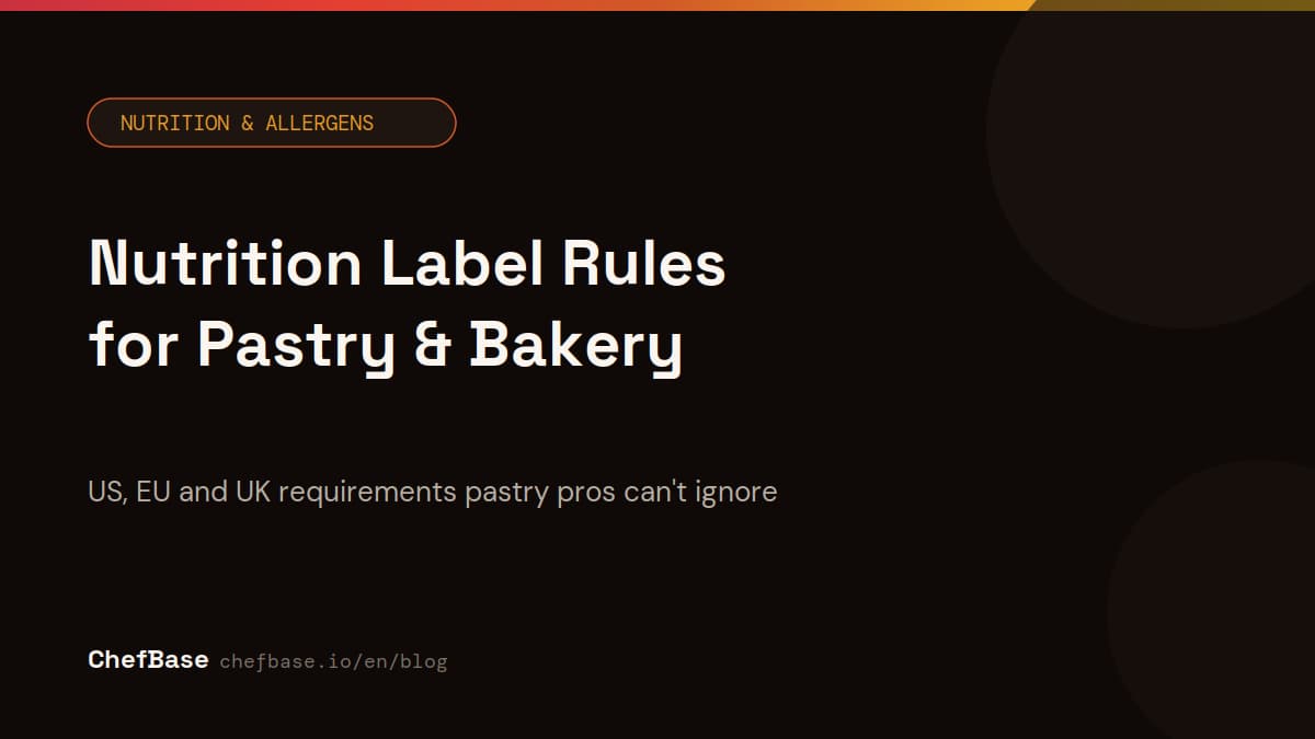 Nutrition label requirements for pastry and bakery, ChefBase article cover